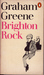 Brighton Rock by Graham Greene