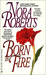 Born in Fire (Born In trilogy #1) by Nora Roberts