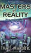Masters of Reality The Gathering (The Ancient Future, #3) by Traci Harding
