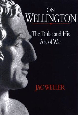on-wellington-the-duke-and-his-art-of-war