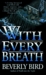 With Every Breath by Beverly Bird
