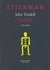 Stickman: Poems, Lyrics, Talks, A Conversation