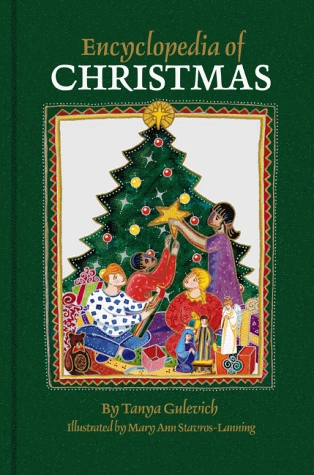 encyclopedia-of-christmas-nearly-200-alphabetically-arranged-entries-covering-all-aspects-of-christmas-including-folk-customs-religious-observances-history-legends-symbols-and-related-days-from-europe-america-and-around-the-world