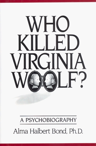 who-killed-virginia-woolf-a-psychobiography
