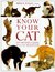Know Your Cat by Bruce Fogle