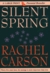 Silent Spring by Rachel Carson