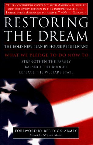 restoring-the-american-dream-what-we-pledge-to-do-now-to-strengthen-the-family-balance-the-budget-replace-the-welfare-state
