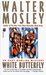 White Butterfly (Easy Rawlins, #3) by Walter Mosley