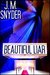 Beautiful Liar (Beautiful #1) by J.M. Snyder