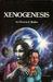 Xenogenesis (Xenogenesis, #1-3) by Octavia E. Butler