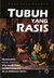 Tubuh yang Rasis: Telaah Michel Foucault atas Dasar-Dasar Pembentukan Diri Kelas Menengah Eropa