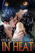 In Heat (In Heat #1) by Felicity E. Heaton