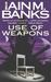Use of Weapons by Iain M. Banks