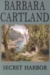 Secret Harbor  by Barbara Cartland