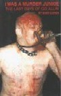 i-was-a-murder-junkie-the-last-days-of-gg-allin