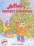 Arthur's Perfect Christmas by Marc Brown Arthur's Perfect Christmas by Marc Brown