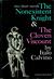The Nonexistent Knight and The Cloven Viscount by Italo Calvino