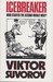 Ice-Breaker Who Started the Second World War? by Viktor Suvorov
