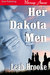 Her Dakota Men (Dakota Heat, #1) by Leah Brooke