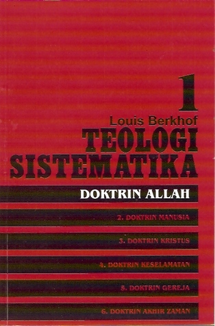 Teologi Sistematika volume 1: Doktrin Allah