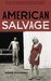 American Salvage by Bonnie Jo Campbell