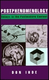 Download Postphenomenology: Essays in the Postmodern Context PDF Download Postphenomenology: Essays in the Postmodern Context PDF