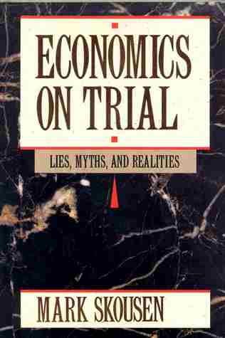 economics-on-trial-lies-myths-and-realities