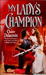 My Lady's Champion (Sayerne, #1) by Claire Delacroix