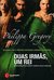 Duas Irmãs, Um Rei (The Tudor Court #2) by Philippa Gregory