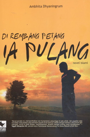 di rembang petang ia pulang by ambhita dhyaningrum