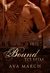 Bound to Him (Bound, #2) by Ava March