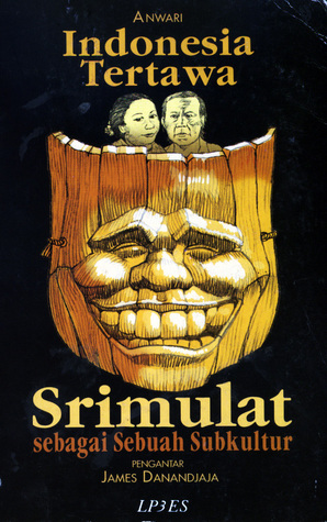 Indonesia Tertawa: Srimulat sebagai Sebuah Subkultur