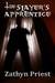 The Slayer's Apprentice by Zathyn Priest