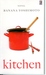 Kitchen by Banana Yoshimoto