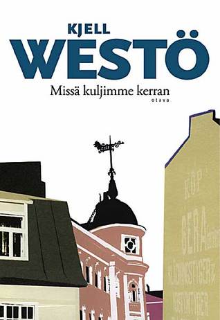 miss-kuljimme-kerran