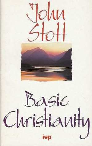 Basic Christianity by John R.W. Stott