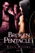 Broken Pentacle (Nature's Pentacle, #2) by Eden Rivers