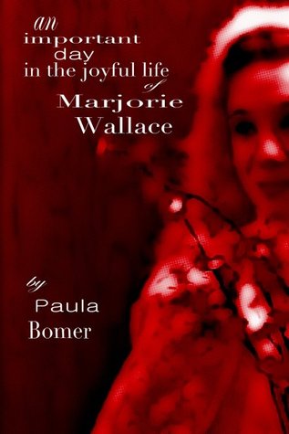 An Important Day in the Joyful Life of Marjorie Wallace