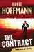 The Contract Some deals are deadly by Brett Hoffmann
