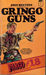 Gringo Guns (Fargo, #18) by John Benteen