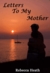 Letters to My Mother