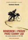 Rowerem i pieszo przez Czarny Ląd. Listy z podróży afrykańskiej z lat 1931-1936