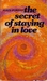 The Secret of Staying in Love