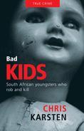 Bad Kids: South African Youngsters Who Rob and Kill