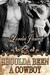 Shoulda Been a Cowboy (Rough Riders, #7) by Lorelei James