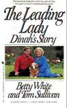 The Leading Lady: Dinah's Story The Leading Lady: Dinah's Story
