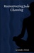 Reconstructing Jada Channing by Savannah J. Frierson