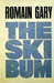 The Ski Bum by Romain Gary