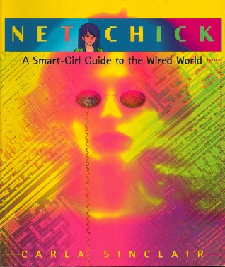 Enlace de descarga gratuita del libro electrónico Net Chick: A Smart Girl Guide to the Cyberworld