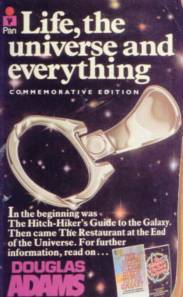 Life, the Universe and Everything(Hitchhikers Guide to the Galaxy 3)